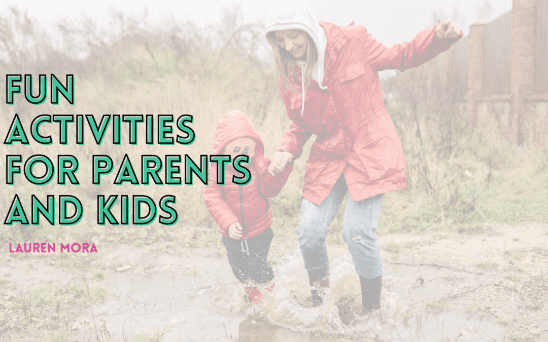 Fun activities for parents and kids